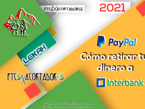 INTERBANK | ¿Cómo retirar dinero de tu cuenta paypal a banco del Perú?