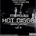 Mierques – Hot Nigga (Ft. Lil B & Deksz James)