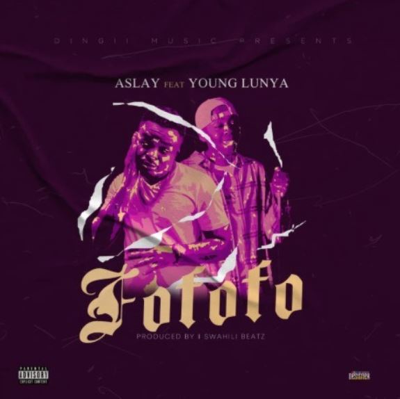 AUDIO | Aslay Ft Young Lunya - Fofofo | Mp3 DOWNLOAD