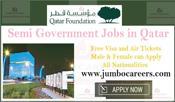 Qatar Foundation careers for expats, Semi Government job with salary and benefits, Qatar Semi government jobs for Expats | Semi Government Qatar jobs with free visa,