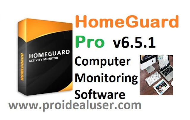 HomeGuard Pro v6.5.1 Computer Monitoring Software