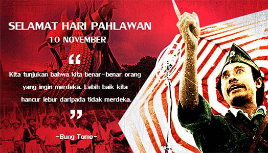 60 Kata Kata Ucapan Selamat Hari Pahlawan 10 November 2019 - Juproni Quotes