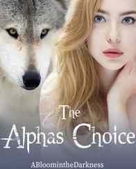 Read Novel The Alphas Choice Full Episode