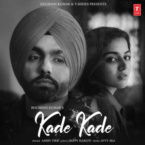 Kade Kade Lyrics - Ammy Virk