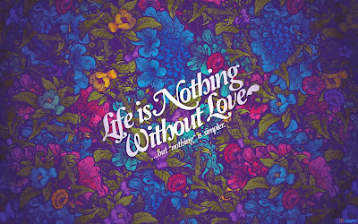 life-is-nothing-without-love-words-art-wallpaper-2560x1600