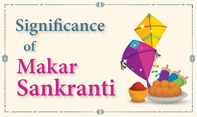 Significance of Makar Sankranti