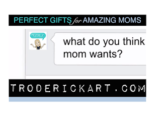 mother's day promo perfect gifts for amazing moms troderickart.com
