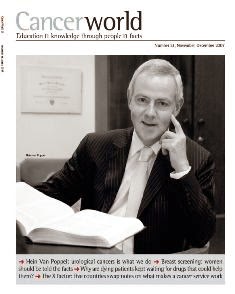 Cancer World 21 - November & December 2007 | TRUE PDF | Bimestrale | Medicina | Salute | NoProfit | Tumori | Professionisti
The aim of Cancer World is to help reduce the unacceptable number of deaths from cancer that is caused by late diagnosis and inadequate cancer care. We know our success in preventing and treating cancer depends on many factors. Tumour biology, the extent of available knowledge and the nature of care delivered all play a role. But equally important are the political, financial, bureaucratic decisions that affect how far and how fast innovative therapies, techniques and technologies are adopted into mainstream practice. Cancer World explores the complexity of cancer care from all these very different viewpoints, and offers readers insight into the myriad decisions that shape their professional and personal world.