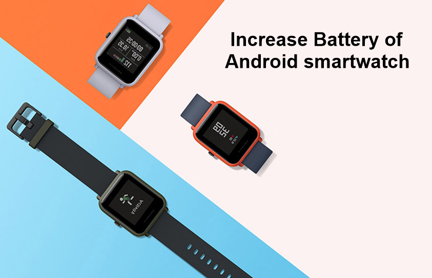 make your Android smartwatch's battery last longer