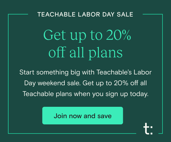 🎉Teachable’s Huge Labor Day sale is here