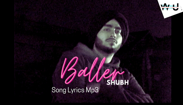 Baller Shubh Song Lyrics