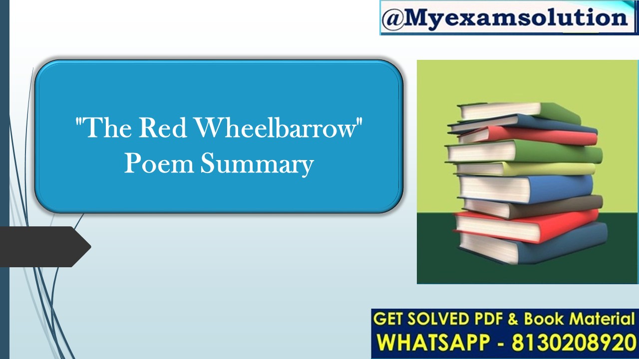 længes efter Egetræ Godkendelse The Red Wheelbarrow" by William Carlos Williams Poem Summary - My Exam  Solution