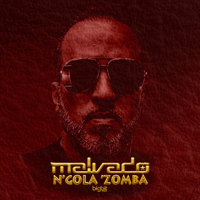 Dj Malvado - N'Gola 'Zomba (EP) |Download MP3