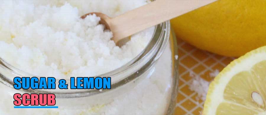 Sugar & Lemon Scrub for Treatment of Blackheads