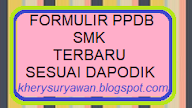 Download Formulir PPDB SMK Tahun 2019/2020 Terbaru Sesuai Dapodik