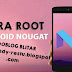 Cara Paling Ampuh Root HP Android Nougat 7.0 Atau 7.1 Tanpa PC