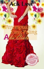 http://limauasam.blogspot.com/2014/09/perempuan-yang-paling-aku-cinta-acik.html