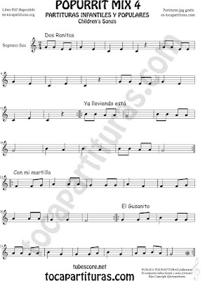 Mix 4 Partitura de Saxofón Soprano Dos Ranitas, Ya lloviendo está, Con mi Martillo, El Gusanito Popurrí Mix 4 Sheet Music for Soprano Sax Music Scores