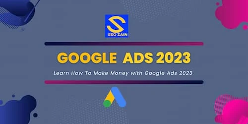 How To Make Money with Google Ads 2023