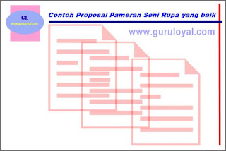  Seni rupa merupakan cabang seni yang di apresiasi melalui bazar Contoh Proposal Pameran Seni Rupa yang baik