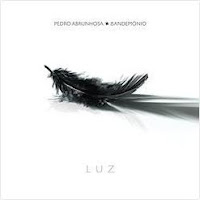 Pedro Abrunhosa & Bandemónio: Luz