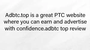 Adbtc.top is a great PTC website where you can earn and advertise with confidence.