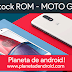 Stock Rom Moto G4º Geração XT1640/XT1641/XT1642/XT1643 - 2016 | 6.0.1 Retail  | Brasil | America Latina