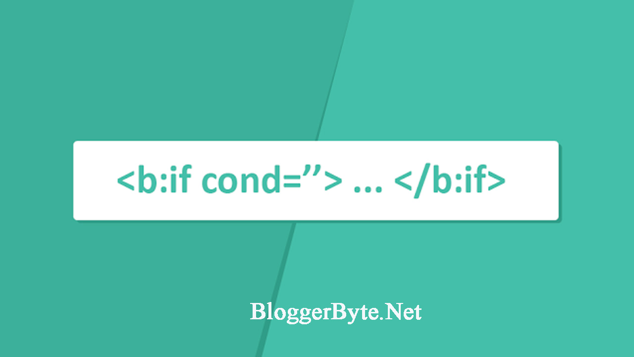 Latest Blogger Conditional Tags