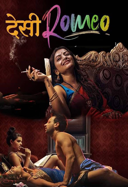 Desi Romeo (2019) Primeflix Original Hindi Web Series Season 1 Complete | 1080p HDRip x264 Download.