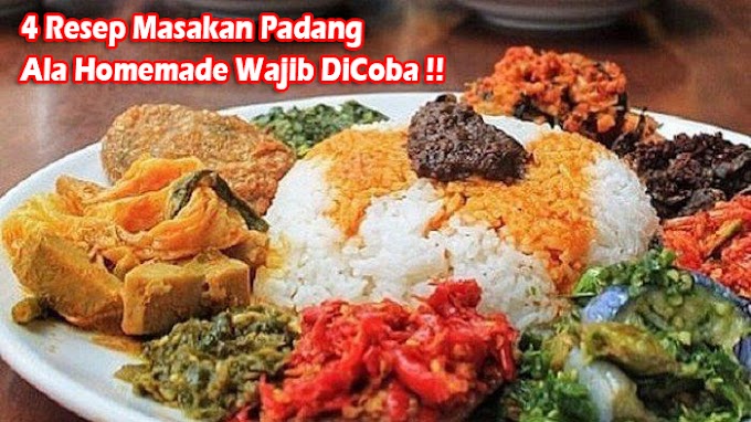 Resep Masakan Padang Ala Homemade Wajib Dicoba !