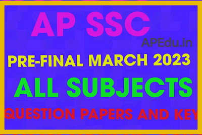 AP SSC  Pre-final March 2023 All Question Papers and Answer Key Papers