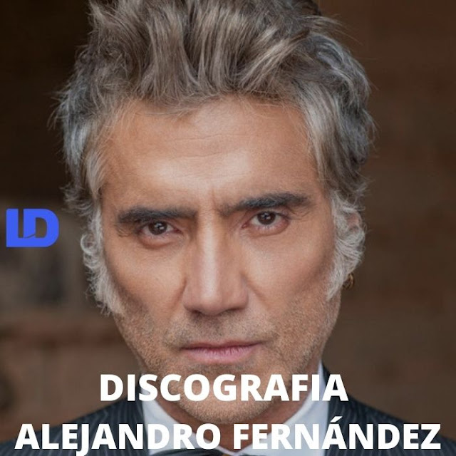 Alejandro Fernández Discografía MEGA