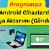 Programsız Android Cihazlara (Android TV, Android Box, Tablet, Telefon) Dosya Gönderme/Alma