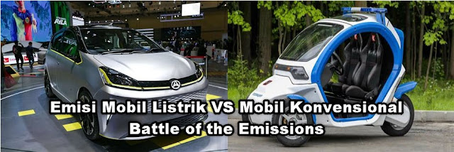 Emisi Mobil Listrik VS Mobil Konvensional Battle of the Emissions