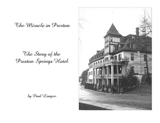 Miracle In Preston - The Story of the Preston Springs Hotel