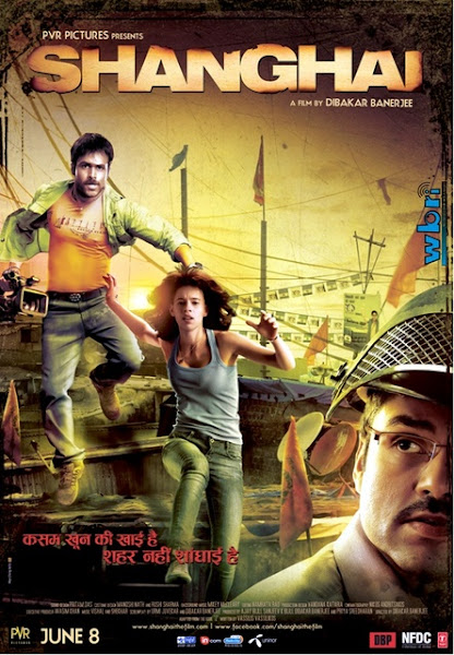 Shanghai 2012 Bollywood Hindi Movie