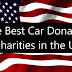 The 6 Best Car Donation Charities in the US