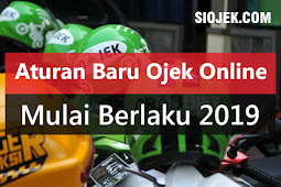 Aturan Baru Ojek Online dan Mulai Berlaku Tahun 2019