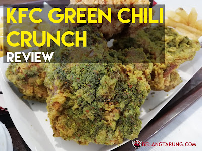 KFC Green Chili Crunch Review