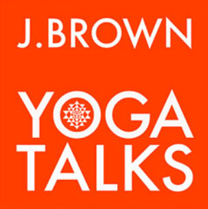 J. Brown Yoga Talks Interview with Ray Greenberg