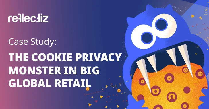 The Cookie Privacy Monster in Big Global Retail