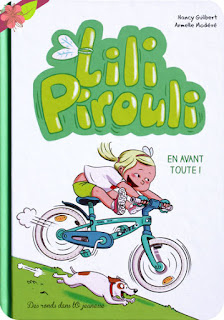 Lili Pirouli, en avant toute de Nancy Guilbert et Armelle Modéré - Des ronds dans l’O jeunesse