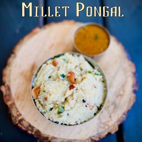 Millet Ven Pongal Recipe