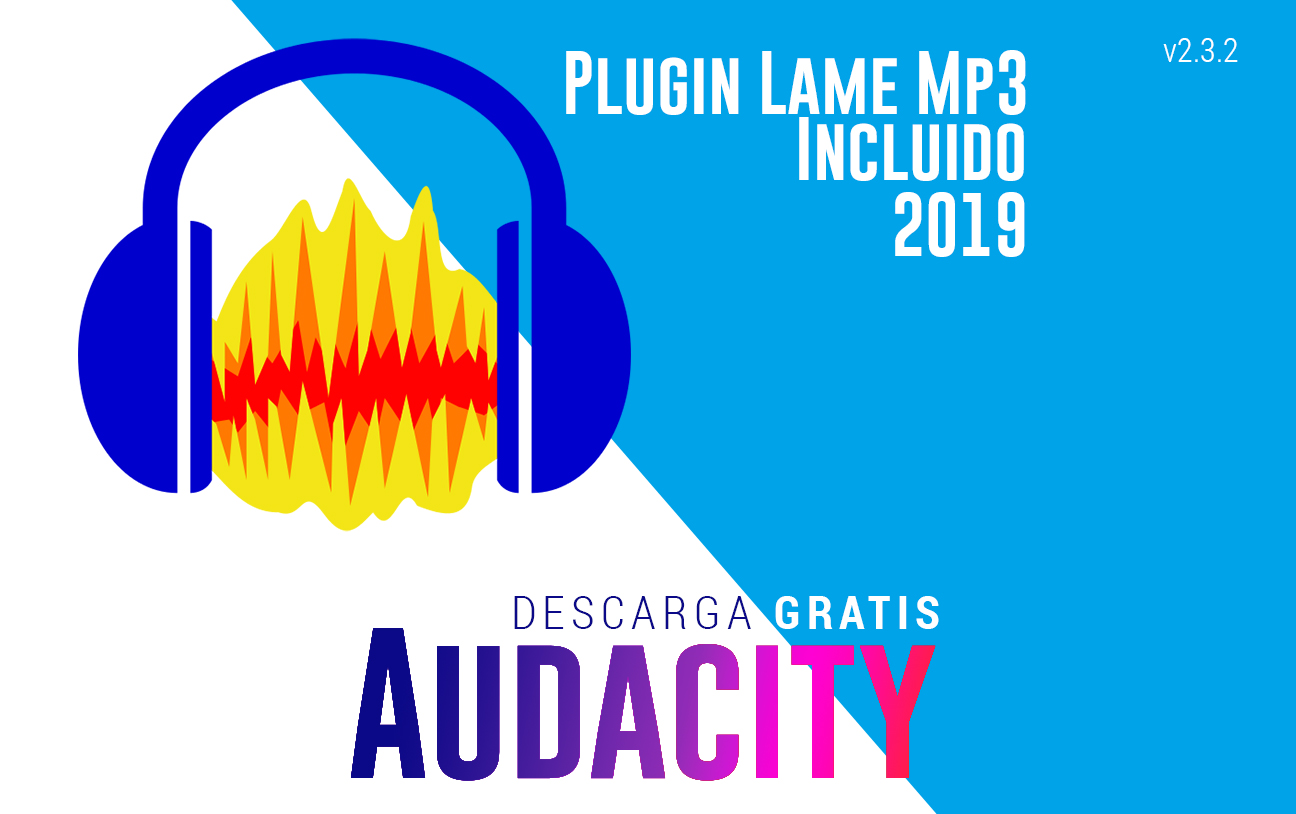 Audacity + Plugin Lame Mp3 v2.3.2 Portable 2019 Mega