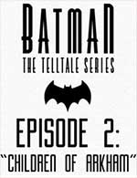 Batman Episode 2 Children of Arkham PC Game Free Download The Telltale Series