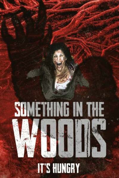 Something in the Woods (2021)