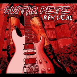 Download Guitar Pete   Raw Deal (2011) Baixar