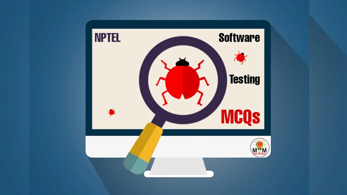 Software Testing MCQs NPTEL Assignment Answers