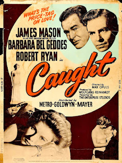 CAUGHT. Poster: 76 x 02 cms. Estados Unidos. ATRAPADOS. Caught. 1949. Estados Unidos. Dirección: Max Ophüls. Reparto: James Mason, Barbara Bel Geddes, Robert Ryan, Frank Ferguson, Curt Bois, Ruth Brady, Natalie Schafer, Art Smith, Barbara Billingsley, Ralph Brooks.