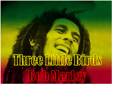 bob marley three little birds 13